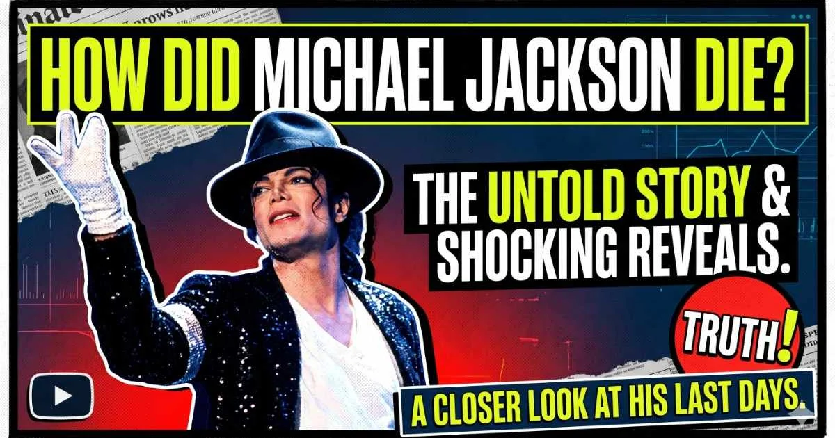 How Did Michael Jackson Die? Cause & Timeline